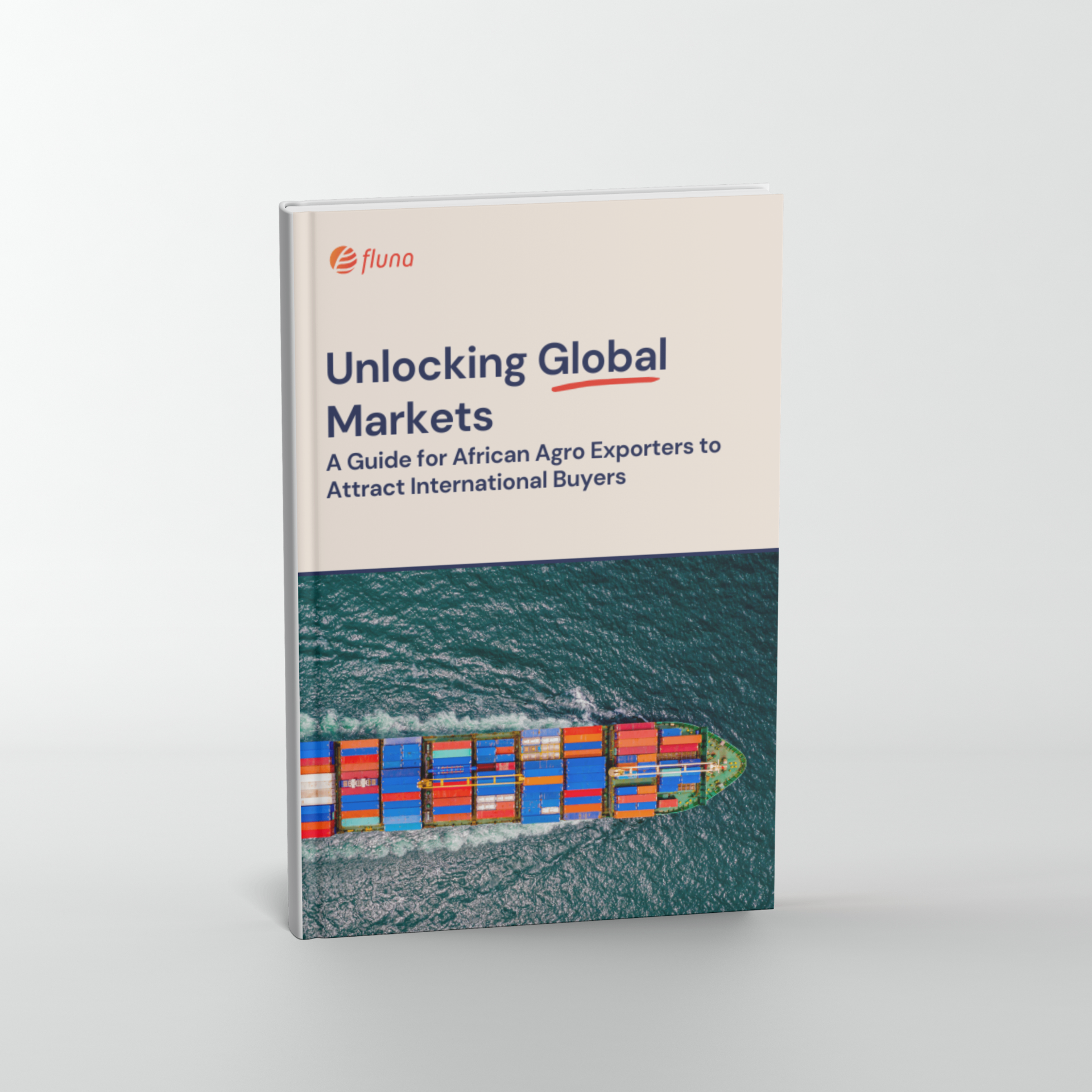 Free eBook: Unlock Global Opportunities for Your Agro Exports - Fluna